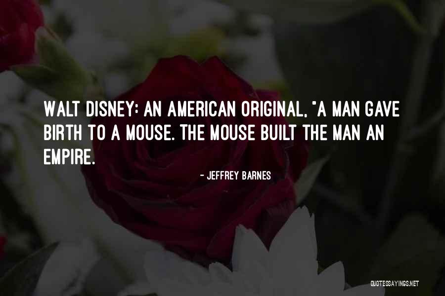 American Empire Quotes By Jeffrey Barnes American Empire Quotes By Jeffrey Barnes