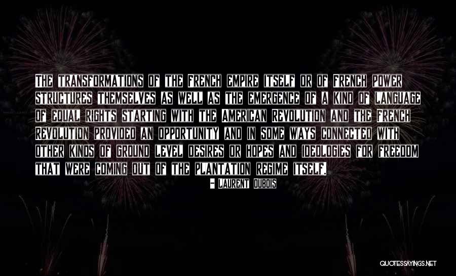 American Empire Quotes By Laurent Dubois American Empire Quotes By Laurent Dubois