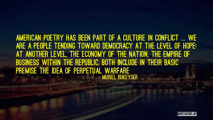American Empire Quotes By Muriel Rukeyser American Empire Quotes By Muriel Rukeyser