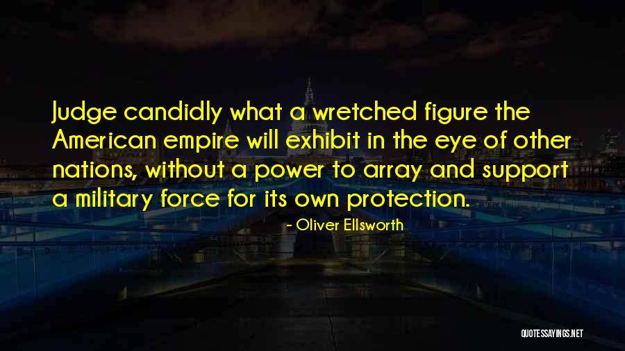 American Empire Quotes By Oliver Ellsworth