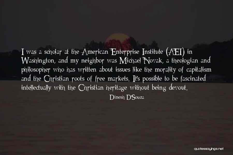 American Enterprise Quotes By Dinesh D'Souza American Enterprise Quotes By Dinesh D'Souza