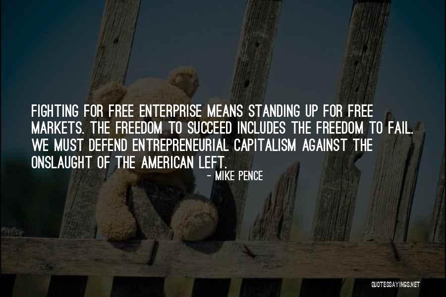 American Enterprise Quotes By Mike Pence American Enterprise Quotes By Mike Pence