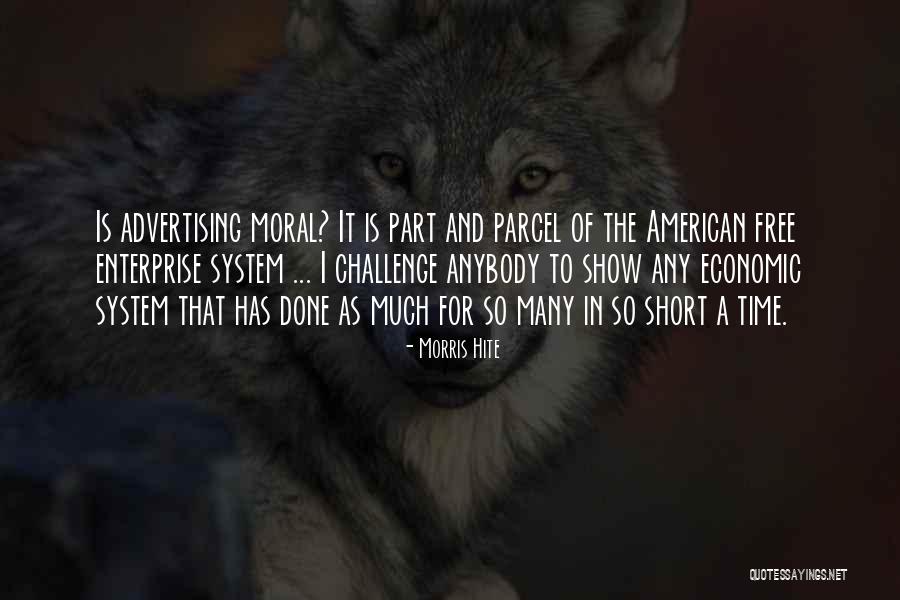 American Enterprise Quotes By Morris Hite American Enterprise Quotes By Morris Hite