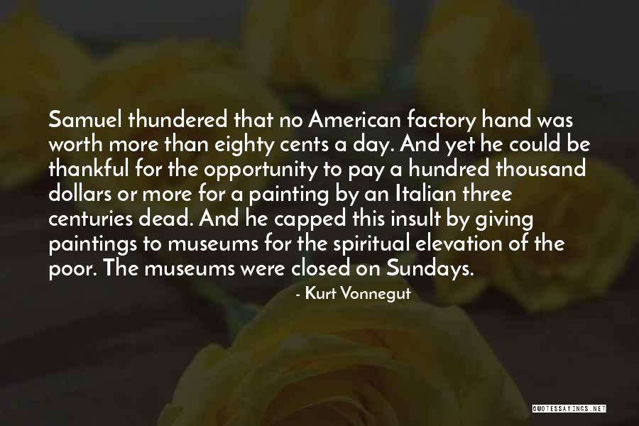 American Factory Quotes By Kurt Vonnegut American Factory Quotes By Kurt Vonnegut