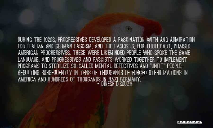 American Fascism Quotes By Dinesh D'Souza American Fascism Quotes By Dinesh D'Souza