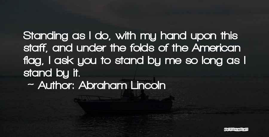 American Flag Quotes By Abraham Lincoln