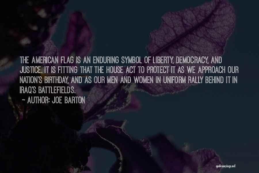 American Flag Quotes By Joe Barton