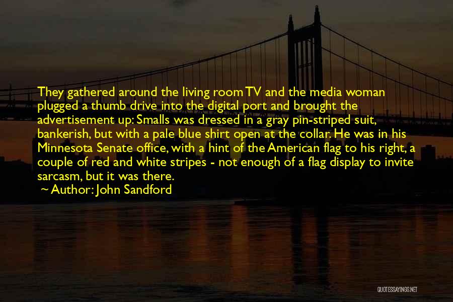 American Flag Quotes By John Sandford