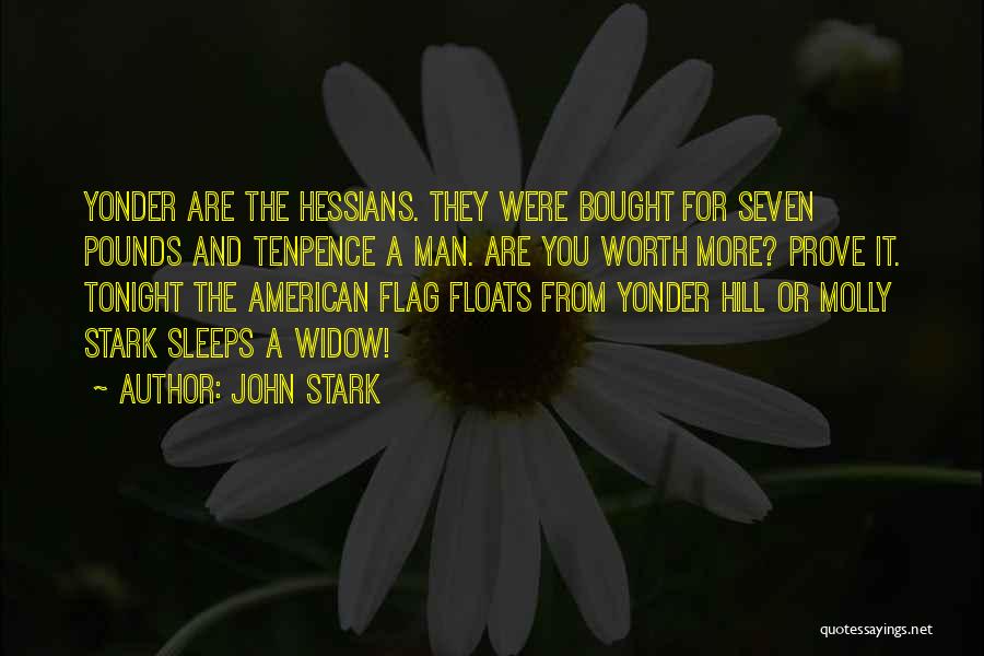 American Flag Quotes By John Stark