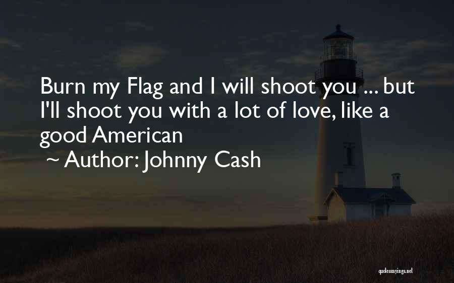 American Flag Quotes By Johnny Cash