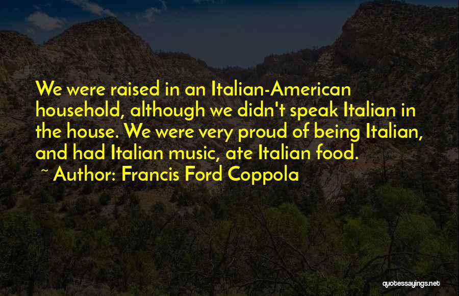 American Food Quotes By Francis Ford Coppola American Food Quotes By Francis Ford Coppola