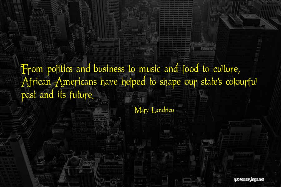 American Food Quotes By Mary Landrieu