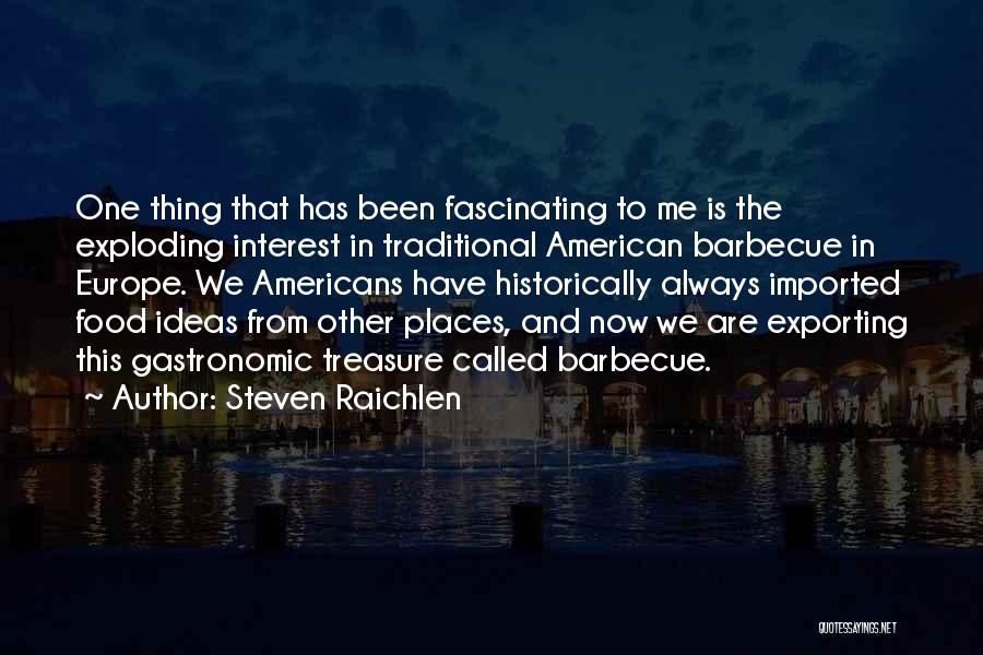 American Food Quotes By Steven Raichlen