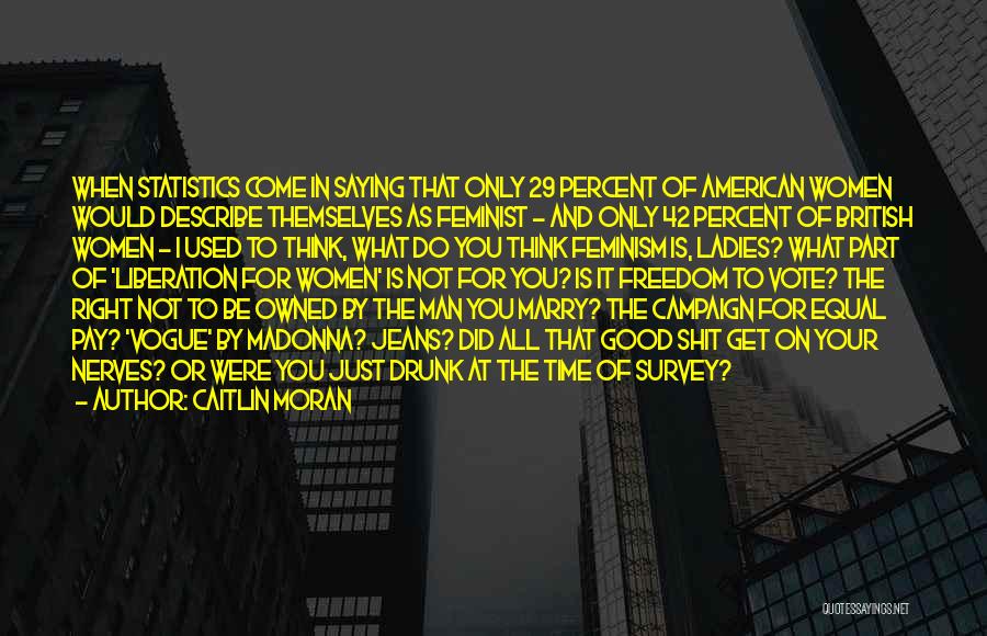 American Freedom Quotes By Caitlin Moran