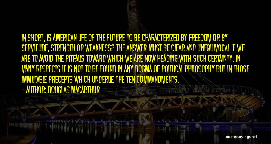 American Freedom Quotes By Douglas MacArthur