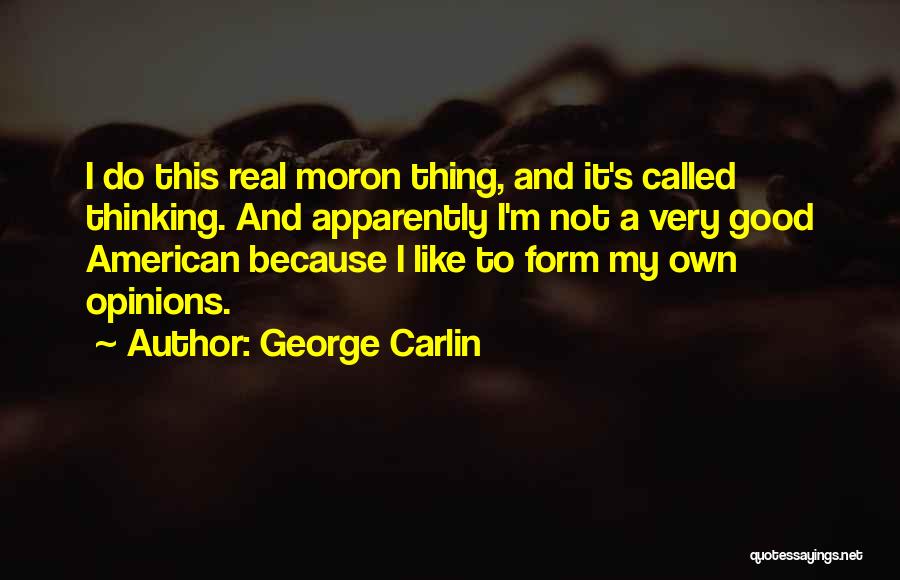 American Freedom Quotes By George Carlin