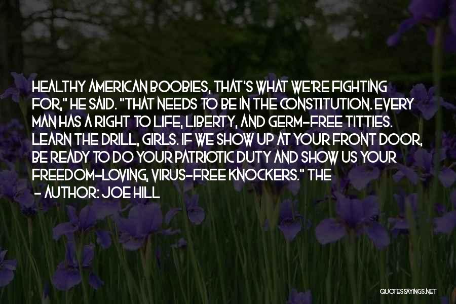 American Freedom Quotes By Joe Hill