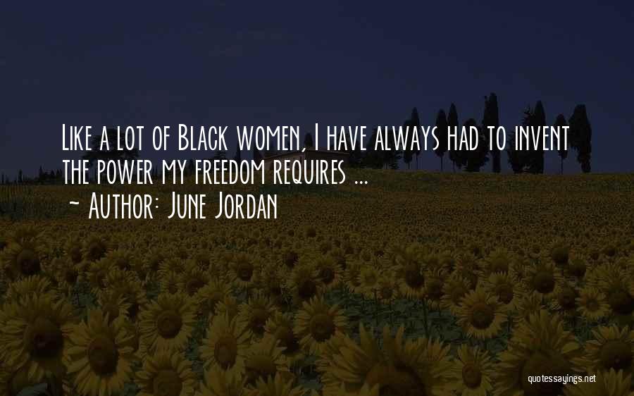 American Freedom Quotes By June Jordan