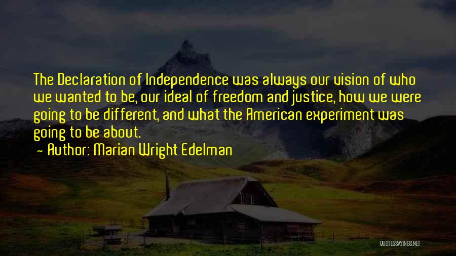 American Freedom Quotes By Marian Wright Edelman