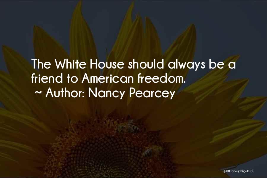 American Freedom Quotes By Nancy Pearcey