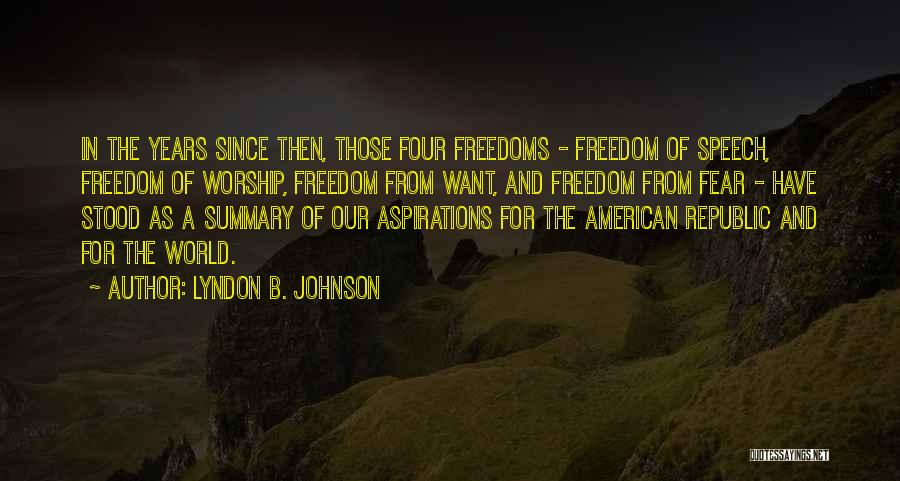 American Freedoms Quotes By Lyndon B. Johnson