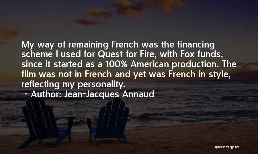 American Funds Quotes By Jean-Jacques Annaud