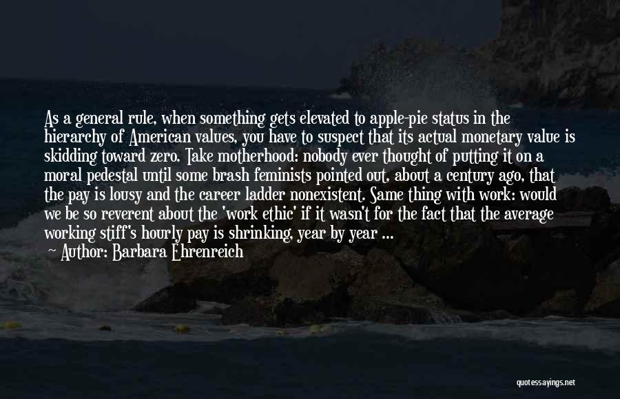 American General Quotes By Barbara Ehrenreich