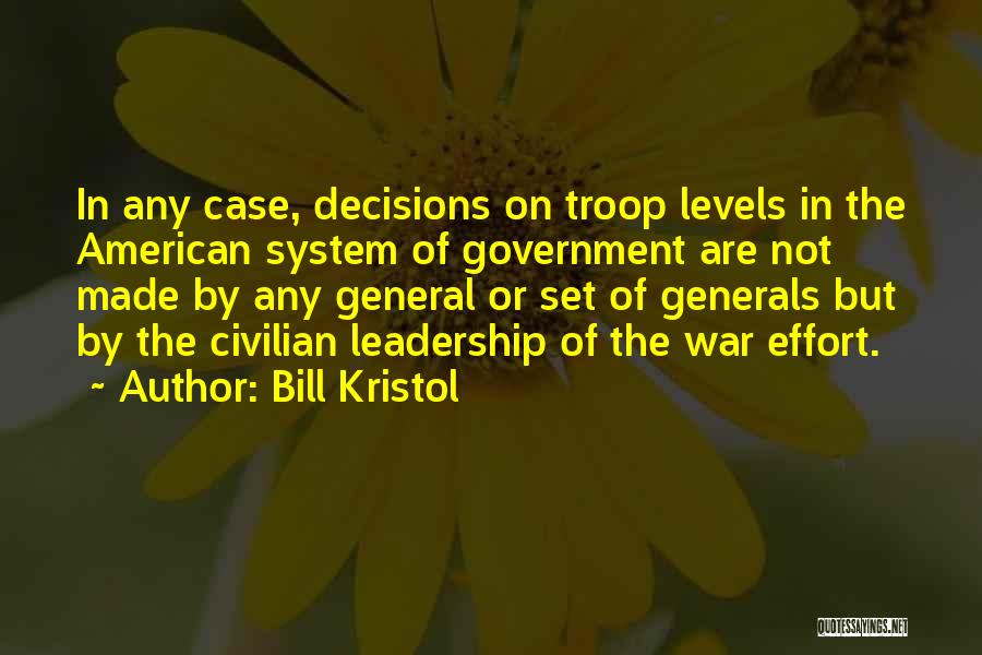 American General Quotes By Bill Kristol