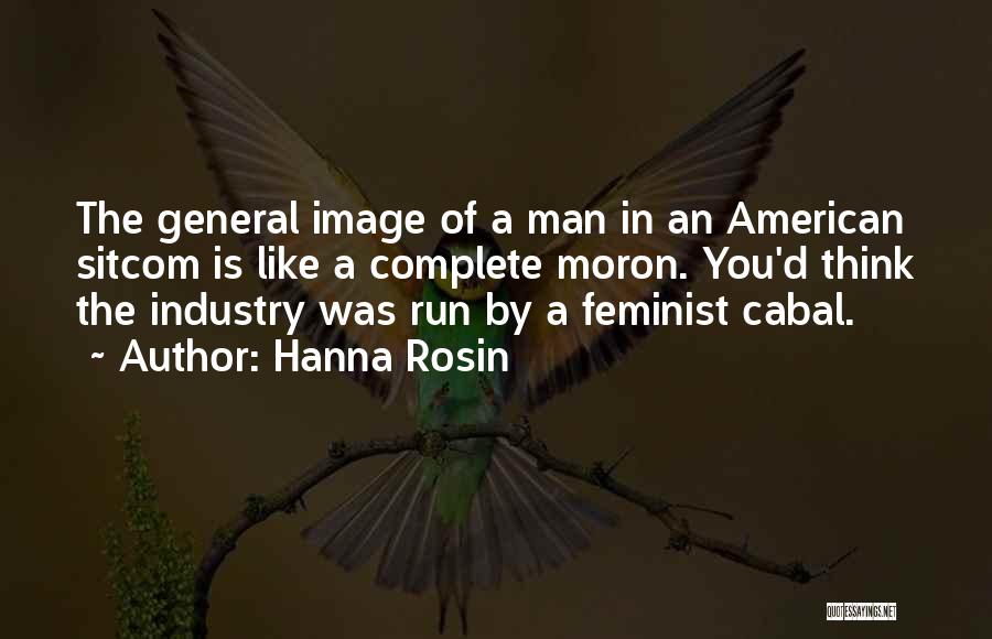 American General Quotes By Hanna Rosin