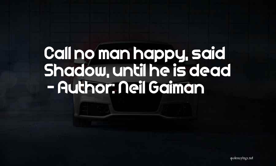 American Gods Shadow Quotes By Neil Gaiman