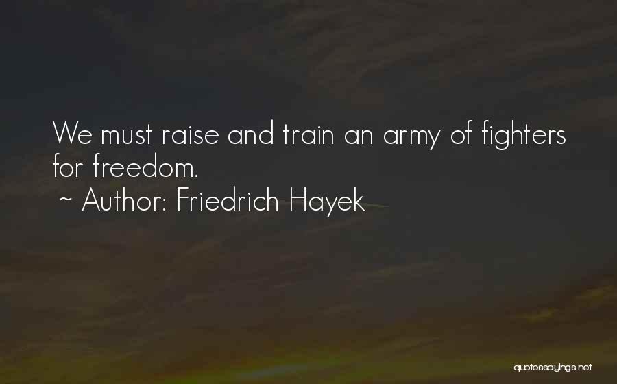 American Heart Association Inspirational Quotes By Friedrich Hayek