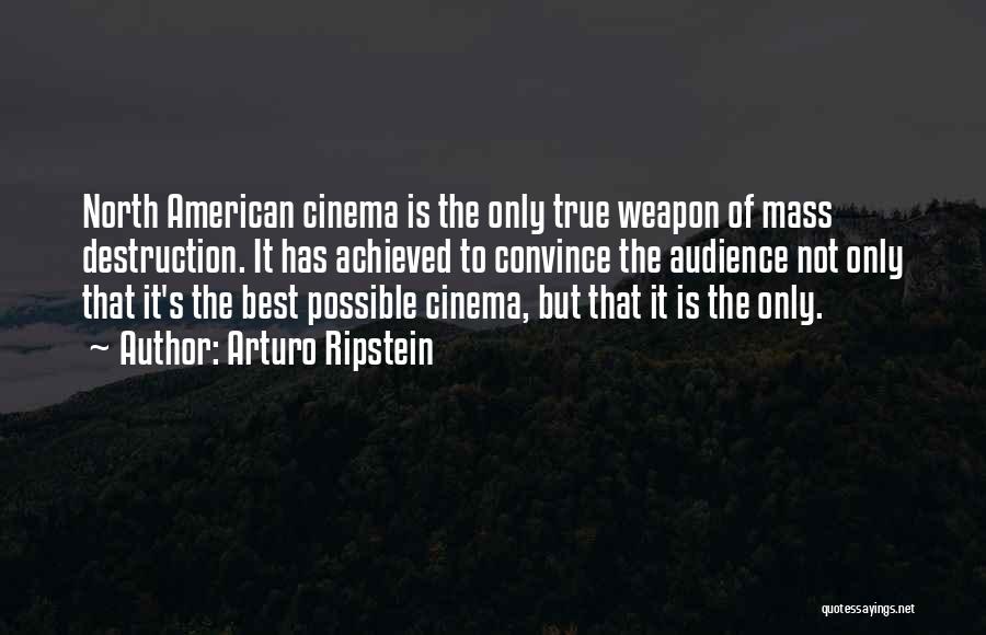 American Hegemony Quotes By Arturo Ripstein
