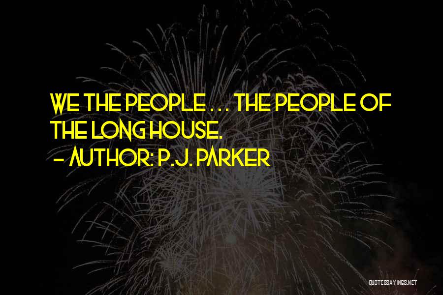 American History Inspirational Quotes By P.J. Parker