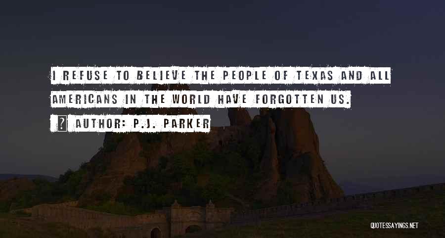 American History Inspirational Quotes By P.J. Parker