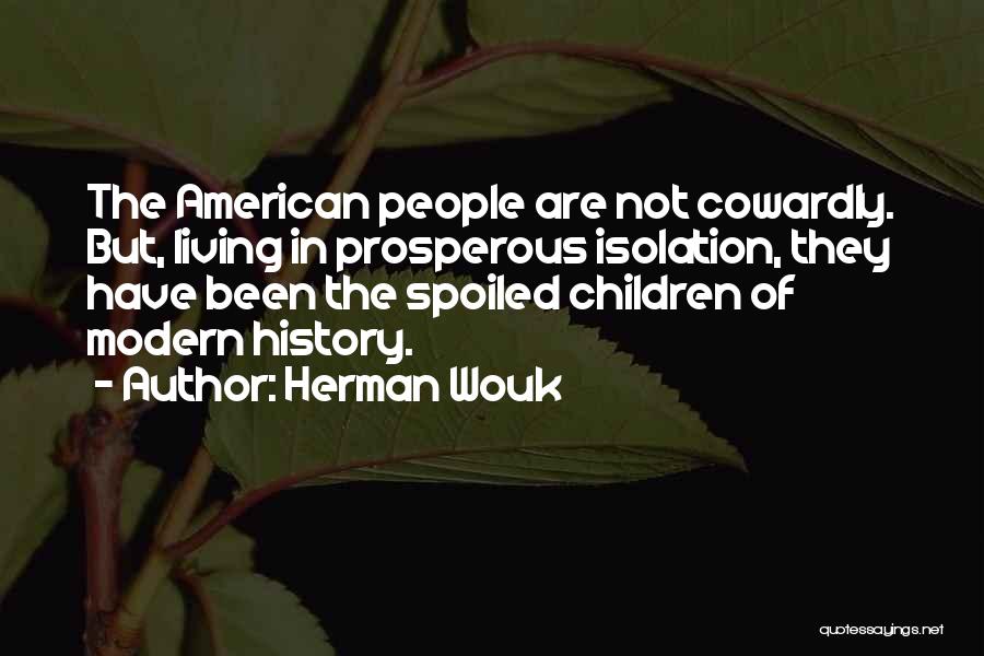 American History Quotes By Herman Wouk