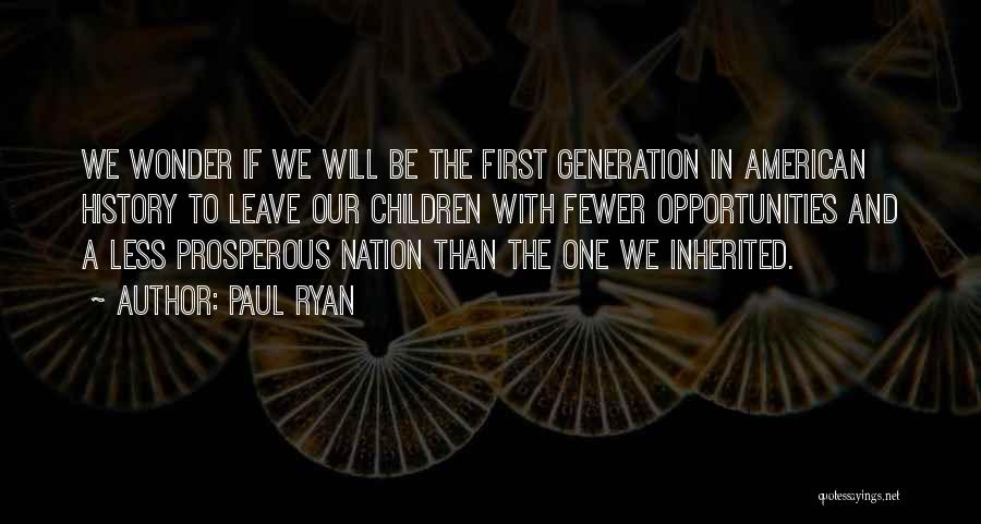 American History Quotes By Paul Ryan