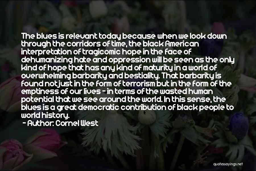 American History X Best Quotes By Cornel West