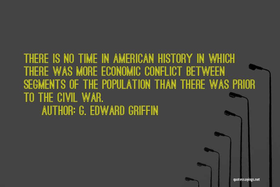 American History X Best Quotes By G. Edward Griffin