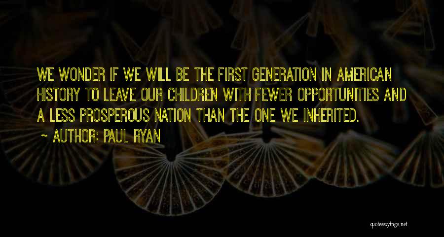American History X Best Quotes By Paul Ryan