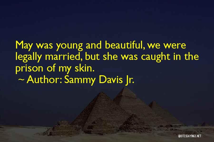 American Horror Story Asylum Grace Quotes By Sammy Davis Jr.