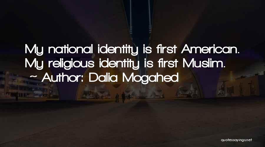 American Identity Quotes By Dalia Mogahed