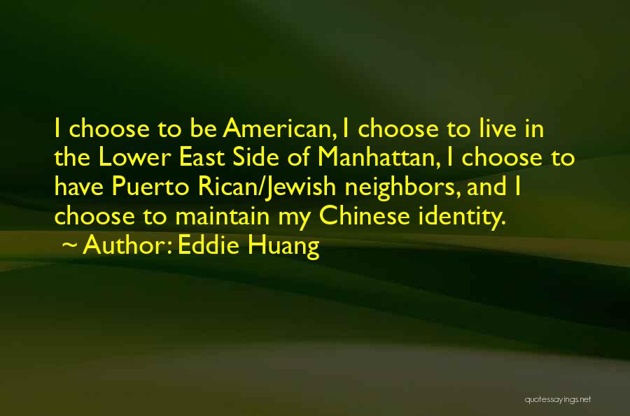 American Identity Quotes By Eddie Huang