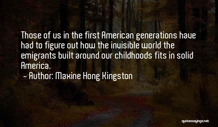 American Identity Quotes By Maxine Hong Kingston