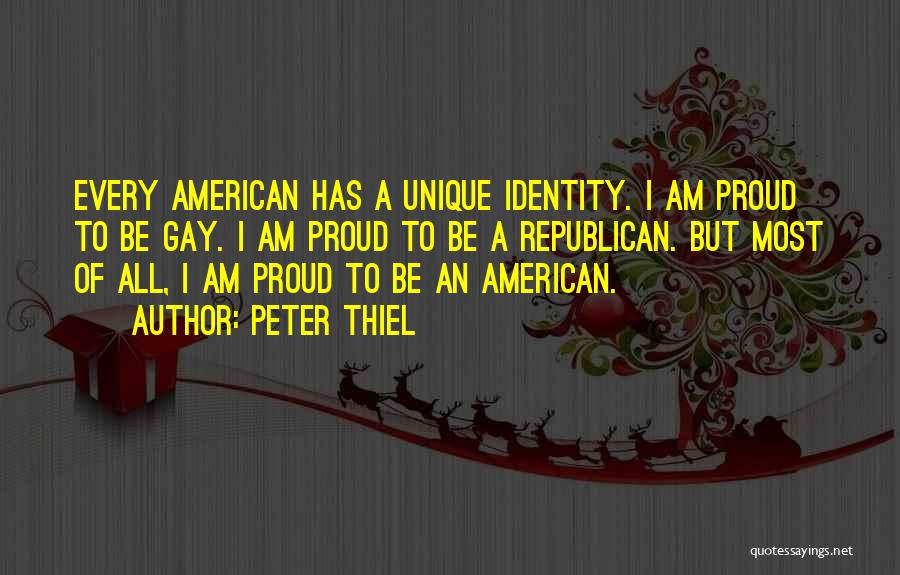 American Identity Quotes By Peter Thiel