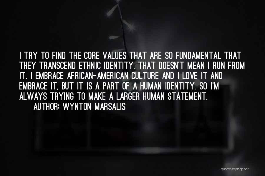 American Identity Quotes By Wynton Marsalis