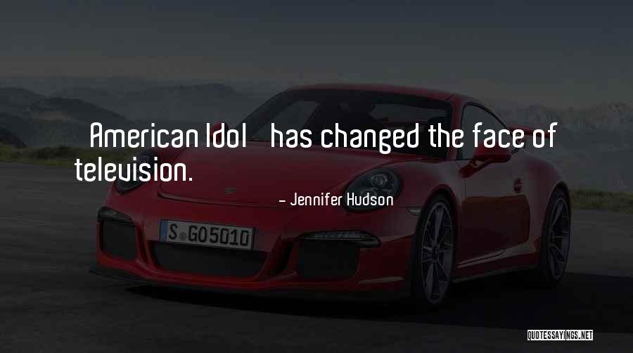 American Idol Quotes By Jennifer Hudson