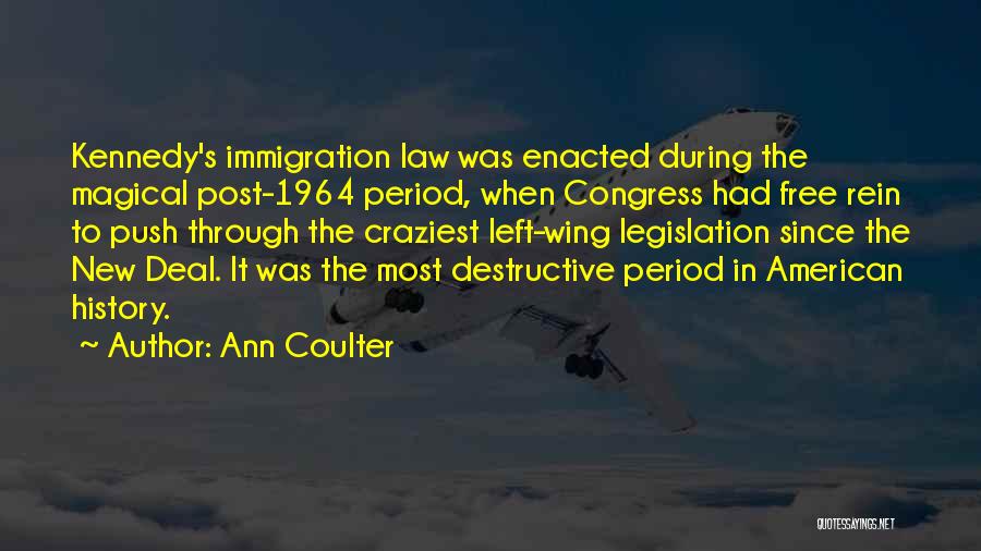 American Immigration Quotes By Ann Coulter