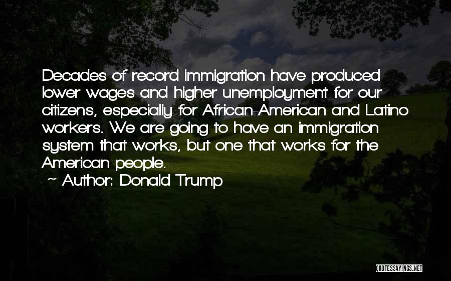 American Immigration Quotes By Donald Trump