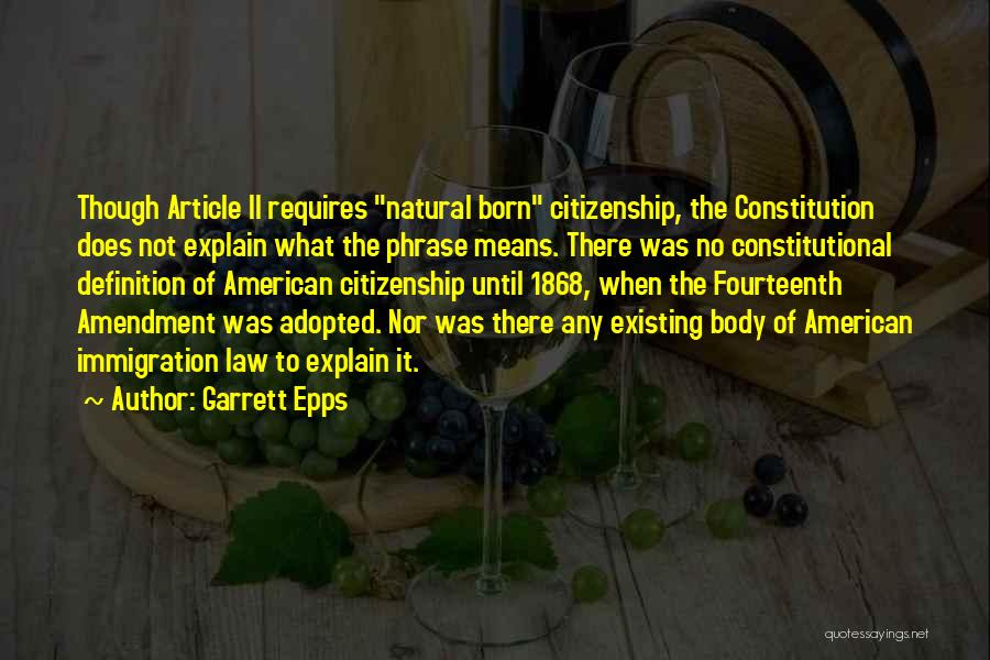 American Immigration Quotes By Garrett Epps