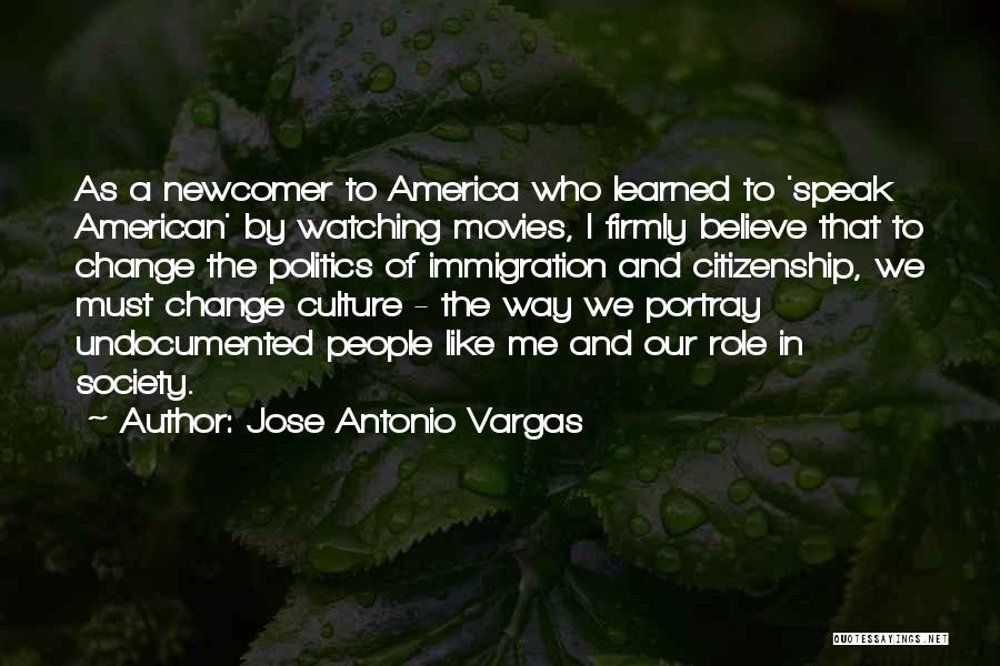 American Immigration Quotes By Jose Antonio Vargas